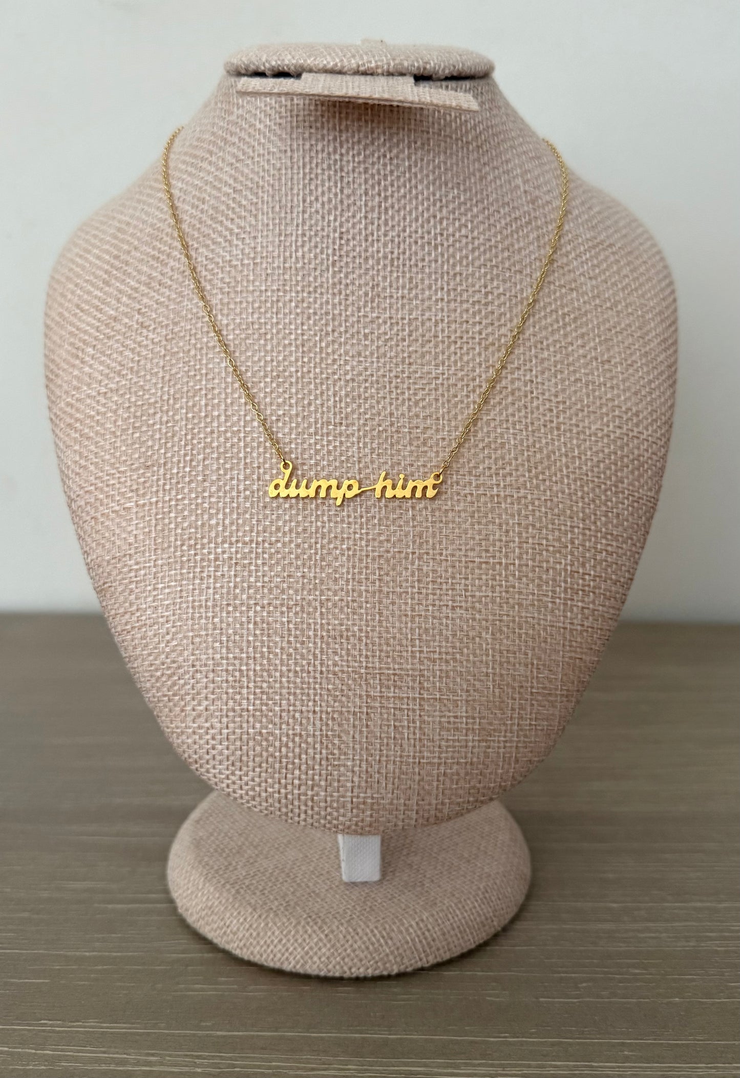 Dump Him Necklace